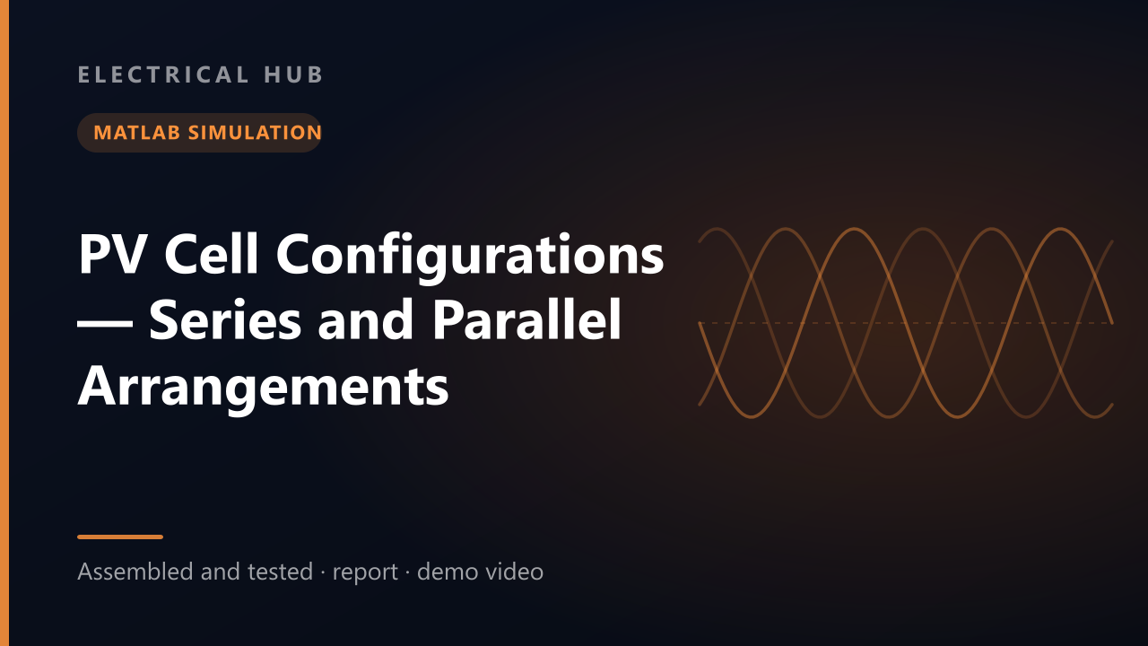 PV Cell Configurations — Series and Parallel Arrangements